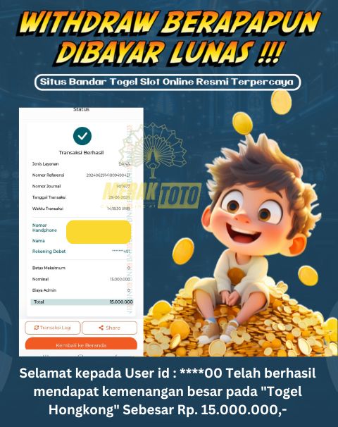 Selamat kepada User id : ****00 Telah berhasil mendapat kemenangan besar pada Togel Hongkong Sebesar Rp. 15.000.000,-