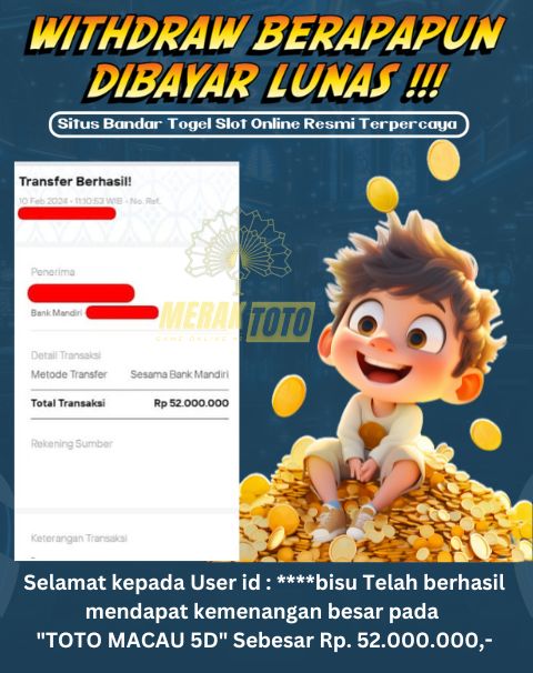 Selamat kepada User id : ****bisu Telah berhasil mendapat kemenangan besar pada  TOTO MACAU 5D Sebesar Rp. 52.000.000,-